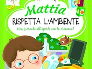 MATTIA RISPETTA L'AMBIENTE